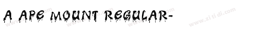 A APE MOUNT REGULAR字体转换
